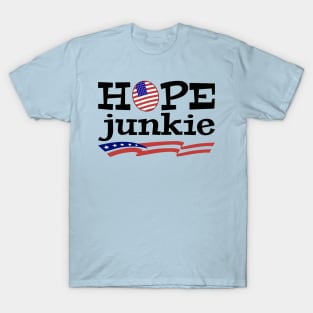 Hope Junkie [promote Patriotism] T-Shirt